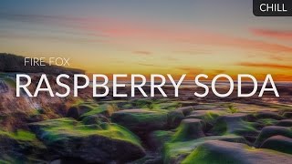 Fire Fox - Raspberry Soda