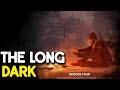 The Start Of EPISODE 4 In The Long Dark - DAY 8 (Wintermute)
