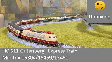 Unboxing Minitrix 16304 15459 15460 IC 611 Gutenberg Express Train