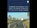 Accidente en Corrientes. Quiso pasar a un camión en plena ruta 14 y provocó un choque múltiple