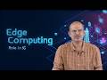 Edge Computing and its Role in 5G by Mr Y Murali