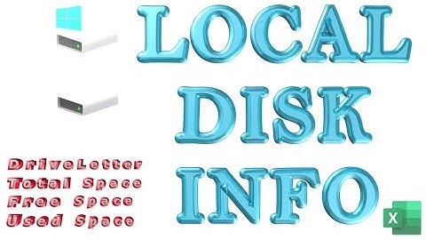 Excel VBA - Get Local Disk Information (Drive Letter, Total Space, Free Space, Used Space)