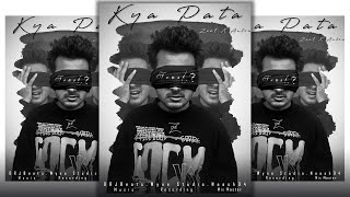 KYA PATA | ZEE -1 ( feat. ANTRA ) | { OFFICIAL AUDIO } | Prod by DRJ BEATS | NEW SONG 2020 screenshot 3