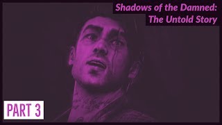 Shadows of the Damned : The Untold Story (PART 3) | HM