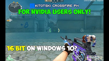 CrossFire Philippines: 16 bit on WINDOWS 10 settings! [100% it works!]