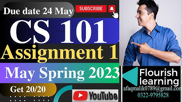CS101 Assignment 1 Solution 2023/ CS101 Assignment 1 2023 / CS101 Assignment Solution Spring 2023