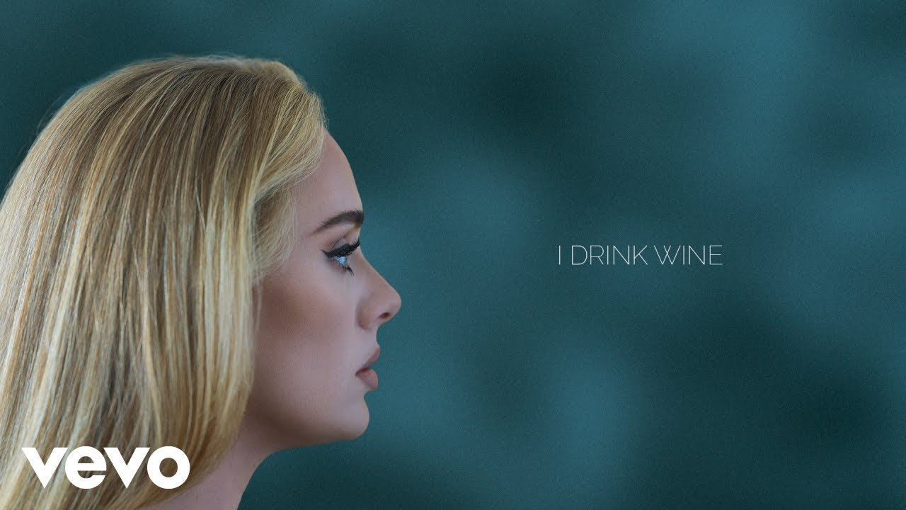 Adele   I Drink Wine Official Lyric Video