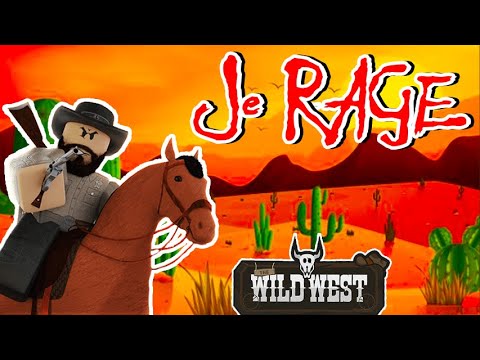 Je RAGE sur Roblox Far West 🌵🤬 || by TeoLeg 2.0 - YouTube