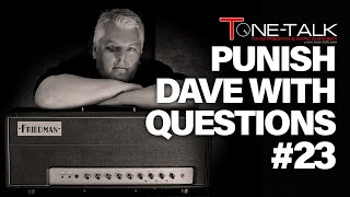 Punish Dave with Questions #23!