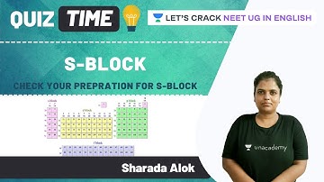 S-Block | Unacademy Quiz | NEET 2021 | NEET UG | Sharada Alok