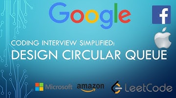 Coding Interview Tutorial 136 - Design Circular Queue [LeetCode]