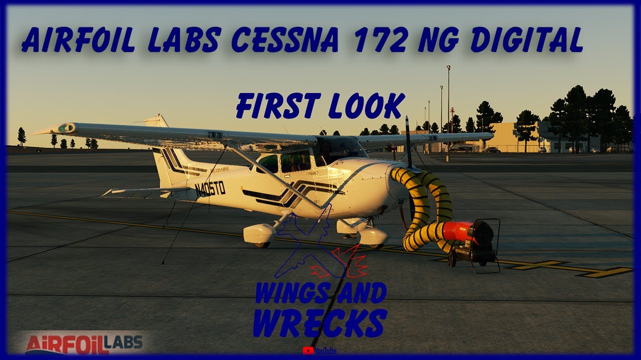 First 172 Airfoil Labs Cessna 172 NG First Look - YouTube