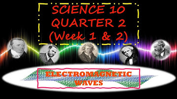 ELECTROMAGNETIC WAVES | SCIENCE 10