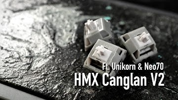 HMX Canglan V2 Sound Test on Unikorn and Neo70