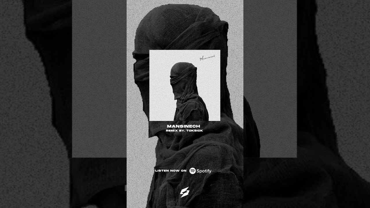 Watch MANSINECH (Remix by Toksick) out Now on YouTube Watch MANSINECH (Remix by Toksick) out Now on YouTube