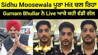 Gurnam Bhullar Live Talking About Sidhu Moosewala | Punjabi Singers Fan Of Sidhu Moosewala |