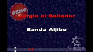 La Refrescante Banda Aljibe - Sergio El Bailador - Karaoke