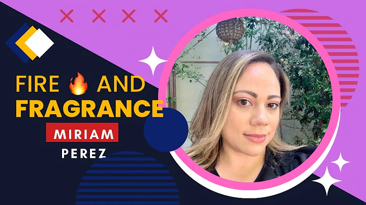 FIRE & FRAGRANCE 2022 // MIRIAM PEREZ