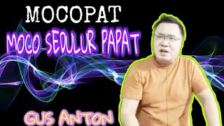 Mocopat - Moco Sedulur Papat - Gus Anton