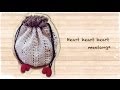 【かぎ針編み】 巾着の編み方[ハートがいっぱい]How to crochet a drawstring bag