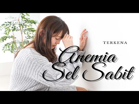 anemia sel sabit terjadi karena apa