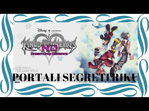 I portali segreti in Kingdom hearts dream drop distance [Riku]