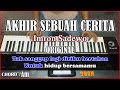 AKHIR SEBUAH CERITA - Imron Sadewo | Karaoke Dangdut Korg Pa3x (Chord&Lirik)
