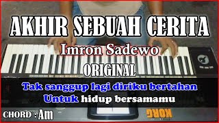 AKHIR SEBUAH CERITA - Imron Sadewo | Karaoke Dangdut Korg Pa3x (Chord\u0026Lirik)