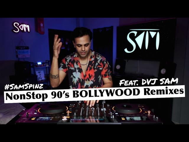 DVJ SAM - 90's BOLLYWOOD NONSTOP - 07 class=