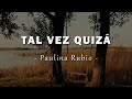 Miniature de la vidéo de la chanson Tal Vez, Quizá