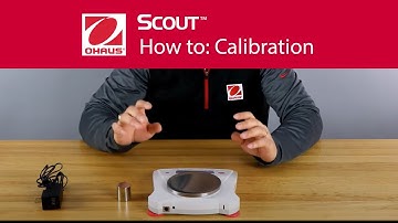 How to: Calibration - OHAUS Scout™ Portable Balances
