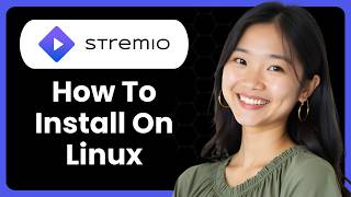 How To Install Stremio On Linux