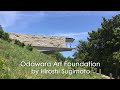 Odawara Art Foundation by Hiroshi Sugimoto