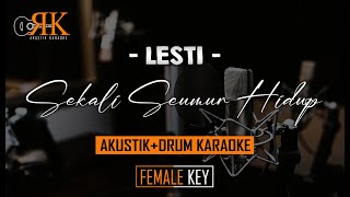 Sekali Seumur Hidup - Lesti | Akustik+Drum Karaoke (Nada Wanita)