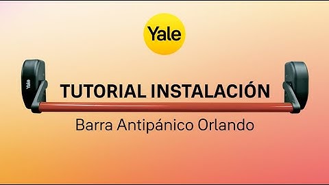 Tutorial Instalación Barra Antipánico Orlando y Manija Orión Yale