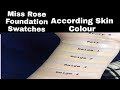 Miss Rose Foundation Swatch Shades Detailed Vedios