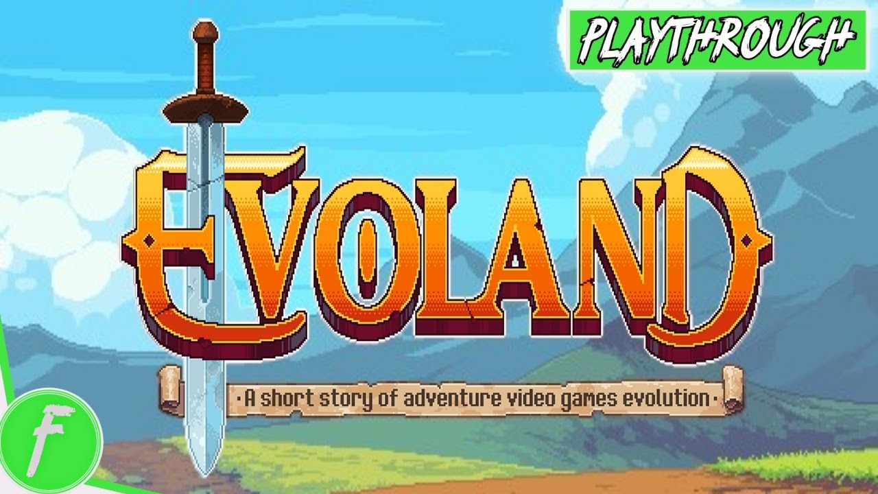 Evoland FULL GAME WALKTHROUGH Gameplay HD (PC) | NO COMMENTARY