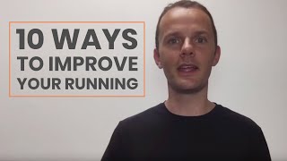10 Ways to Improve Your Running for Beginners to Advanced Runners