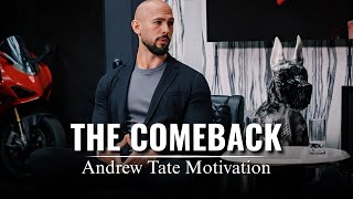 The COMEBACK Starts NOW – Andrew Tate Raw Motivation