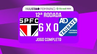 Paulistão Feminino: São Paulo 6 X 0 Taubaté | 12ª rodada - 08/11/2025