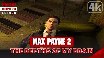 Max Payne 2 | Part 1 Chapter 3 The Depths of My Brain in 4K HDR