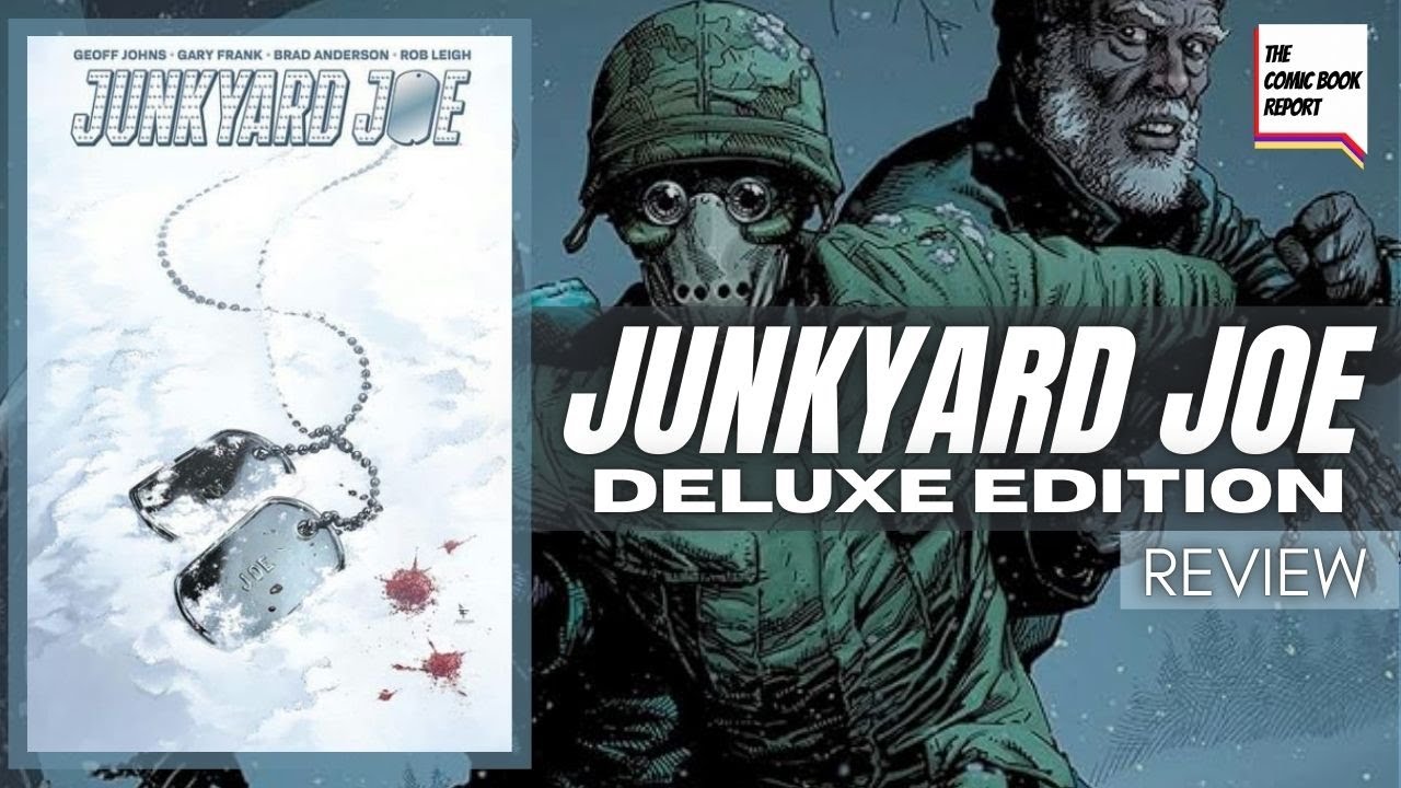 Junkyard Joe Deluxe Edition Review | Geoff Johns | Gary Frank | Ghost Machine | 