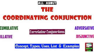 Coordinating Conjunction: Definition,Types, Usage & Examples || Correlative Conjunctions