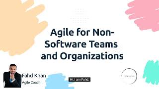 Agile for Non Software Teams - A Principles based approach screenshot 2