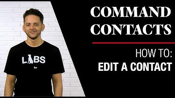 Contacts - How To Edit a Contact in Command
