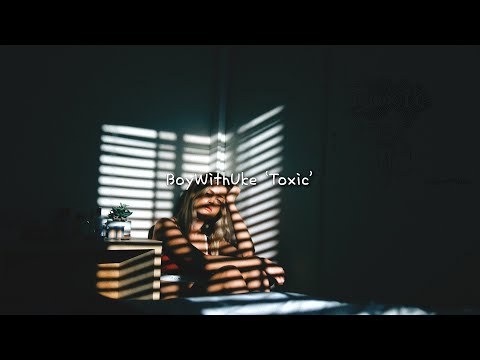 [가사/해석] 넌 모르겠지, 세상에 혼자인 기분을 | BoyWithUke 'Toxic' 리릭비디오