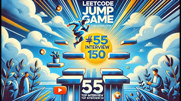 LeetCode #55: Jump Game | Top Interview 150