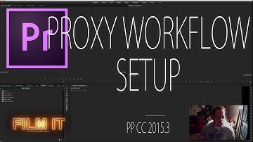 Proxy Setup Premiere Pro cc 2015.3