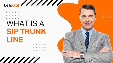 What Is A Sip Trunk Line l Letsdial