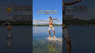 Eurovision Begium My Top 5 2022-2026 🇧🇪 WO #essyla #esc2026 #eurosong #belgique